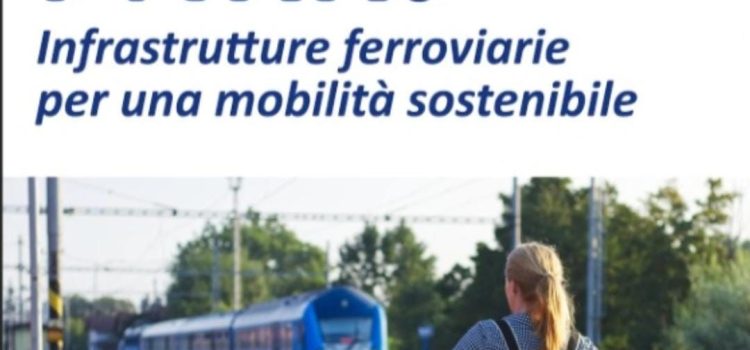 PNRR: infrastrutture ferroviarie per una mobilità sostenibile – 12 e 13 Luglio Sala Consorzio Zai, Via Sommacampagna, 61